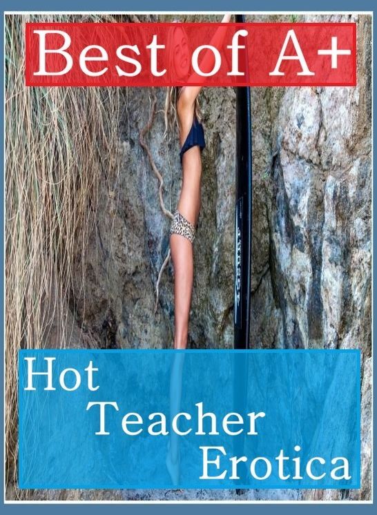 Shemale: Stop less Topless Stranger's Secretly Best of"A+ Hot Teacher Erotica" ( sex, porn, fetish, bondage, oral, anal, ebony, hentai, domination, erotic photography, erotic sex stories, adult, xxx, shemale, voyeur, erotic, blowjob )