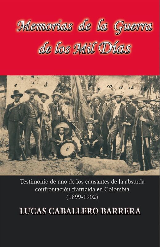 Memorias de la Guerra de los Mil Dias