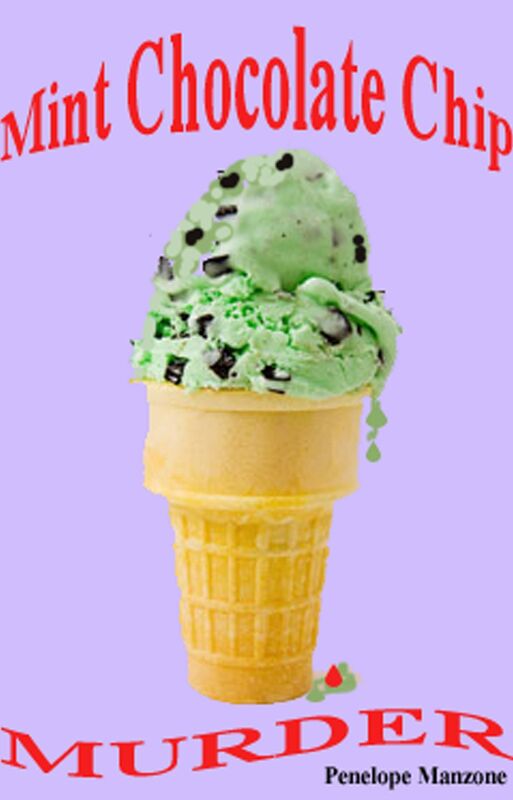 MINT CHOCOLATE CHIP MURDER (Jen and Sherry's Ice Cream Cozy Mysteries)