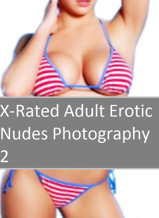 Erotic Sex Book: Milf Birthday Party Penis Goes to Paris X-Rated Adult Erotic Nudes Photography 2 ( sex, porn, fetish, bondage, oral, anal, ebony, hentai, domination, erotic photography, erotic sex stories, adult, xxx, shemale, voyeur, erotic, blowjob )