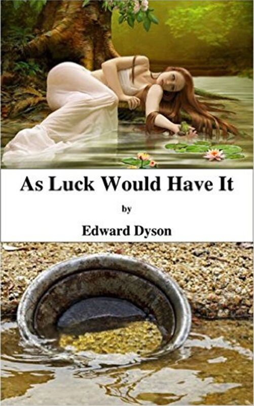 As Luck Would Have It
