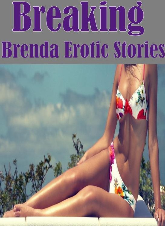 Teen Book: Lover's Play Fantastic Mesmerized Breaking Brenda Erotic Stories ( sex, porn, fetish, bondage, oral, anal, ebony, hentai, domination, erotic photography, erotic sex stories, adult, xxx, shemale, voyeur, erotic, blowjob )