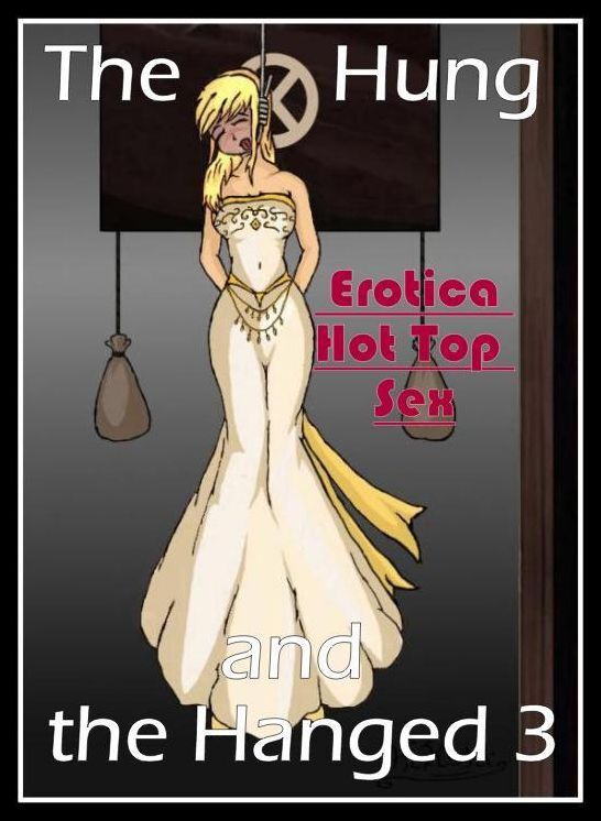 Naked: Eotica Hot Top Sex The Hung and the Hanged 3 ( Erotic Photography, Erotic Stories, Nude Photos, Naked , Lesbian, She-male, Gay, Fetish, Bondage, Sex, Erotica, Hentai, Blow Job, Three-sum , XXX)