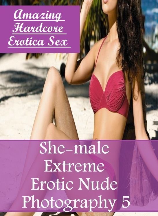 Bondage: Amazing Hardcore Erotica Sex She-male Extreme Erotic Nude Photography 5 ( Erotic Photography, Erotic Stories, Nude Photos, Naked , Lesbian, She-male, Gay, Fetish, Bondage, Sex, Erotica, Hentai, Blow Job, Three-sum , XXX)