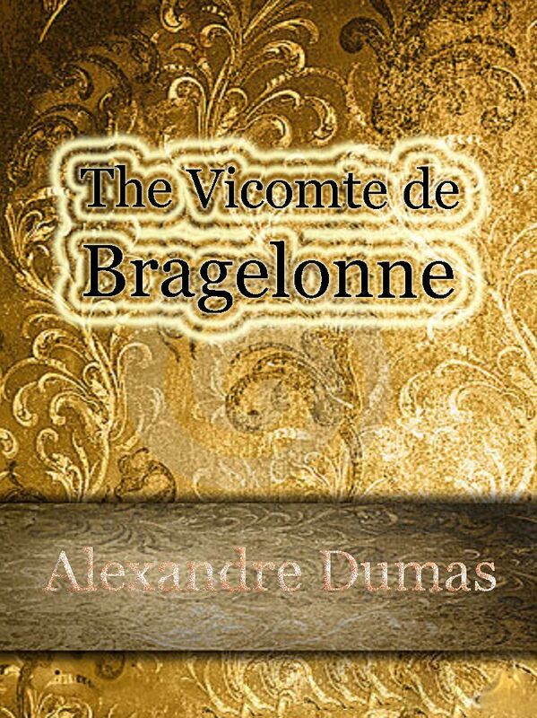 The Vicomte de Bragelonne