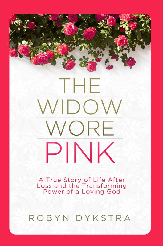 The Widow Wore Pink: A True Story of Life After Loss and the Transforming Power of a Loving God