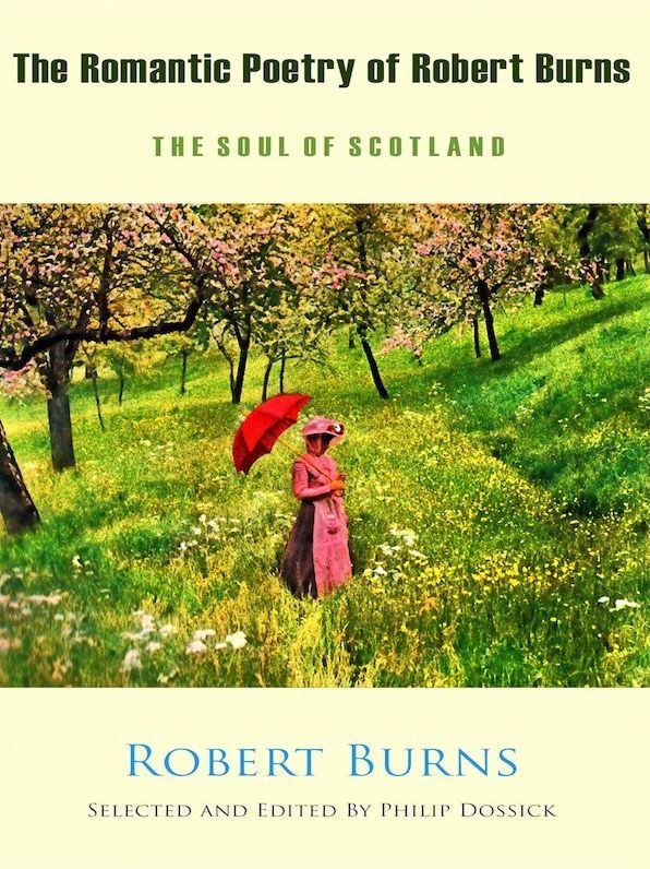 The Romantic Poetry of Robert Burns - The Soul of Scotland