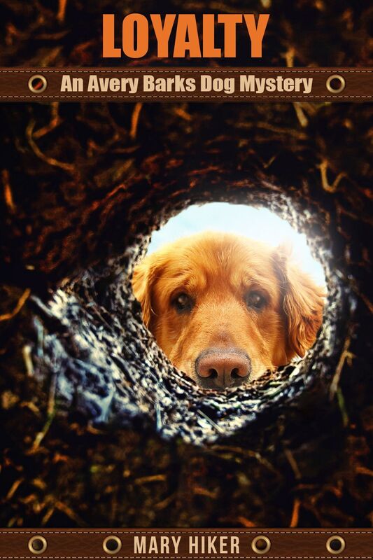 Loyalty: An Avery Barks Dog Mystery