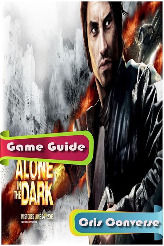 Alone in the Dark Game Guide
