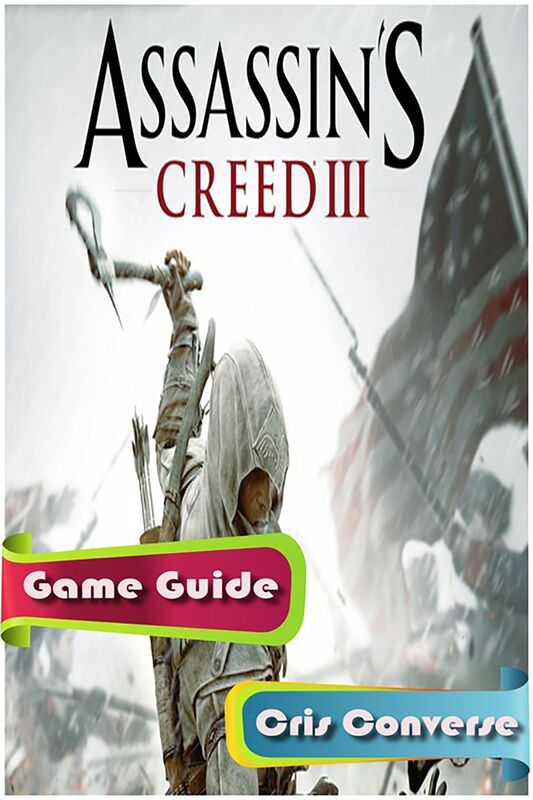 Assassins Creed III Game Guide