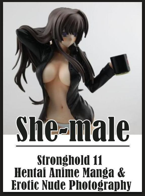 Domination: First Kiss First Time Virgin Sex She-male Stronghold 11 Hentai Anime Manga & Erotic Nude Photography ( sex, porn, fetish, bondage, oral, anal, ebony, hentai, domination, erotic photography, erotic sex stories, adult, xxx, shemale, voyeur, er