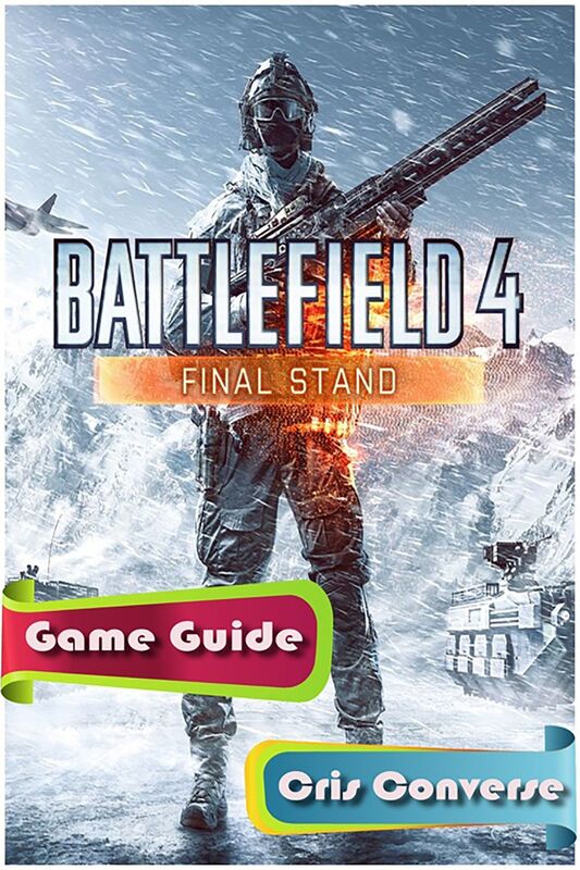 Battlefield 4 Game Guide