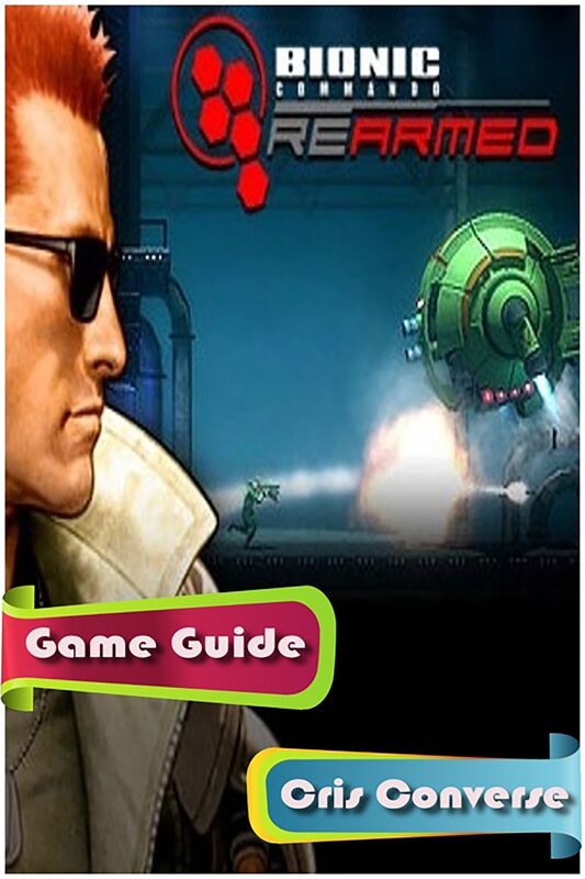 Bionic Commando Rearmed Game Guide