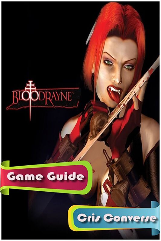 BloodRayne Game Guide