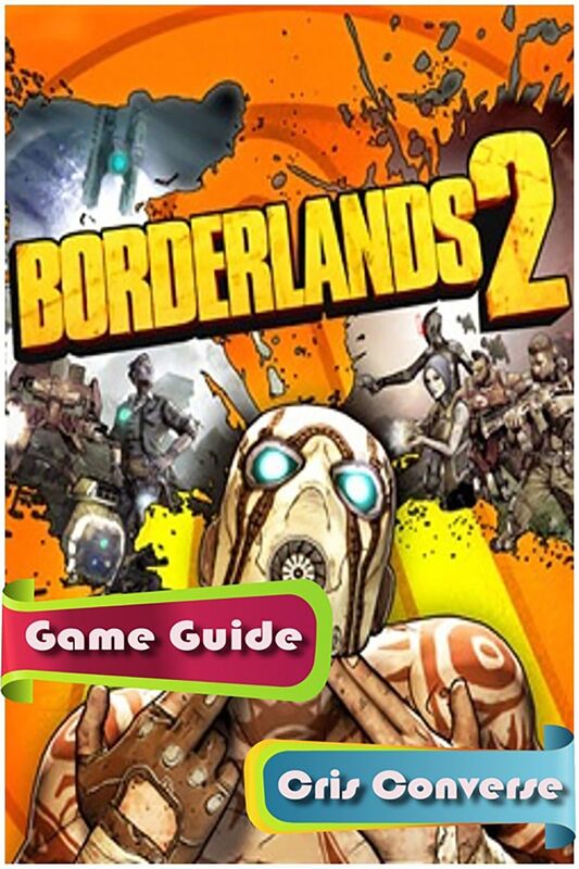 Borderlands 2 Game Guide