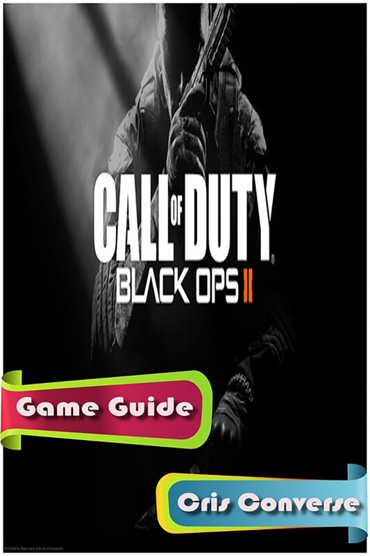 Call of Duty Black Ops 2 Game Guide