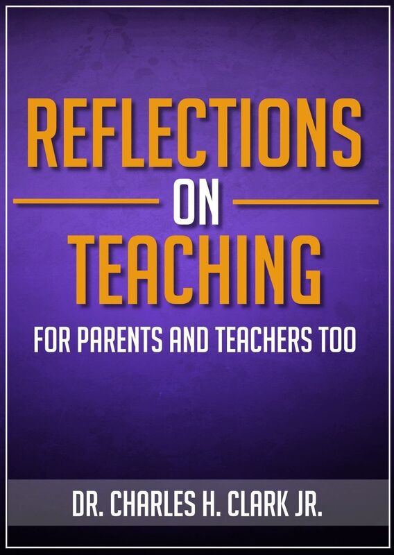 Reflections On Teaching (For Parents and Teachers Too)
