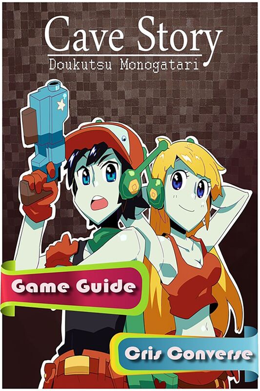 Cave Story Game Guide