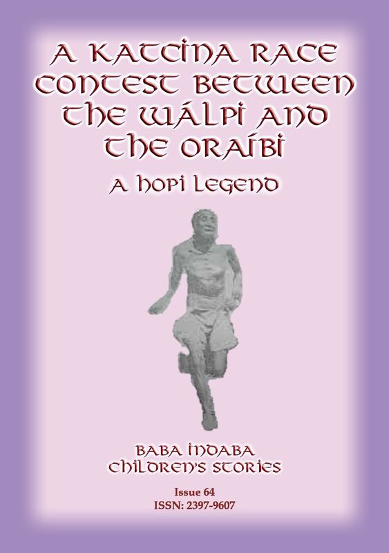 A KATCINA RACE CONTEST BETWEEN THE WALPI AND THE ORAIBI - A Hopi Legend