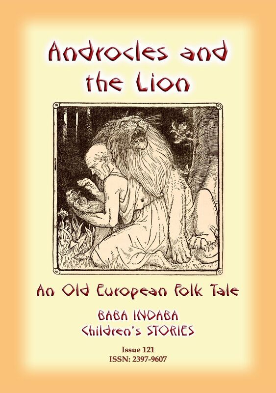 ANDROCLES AND THE LION - An Old European Folk Tale