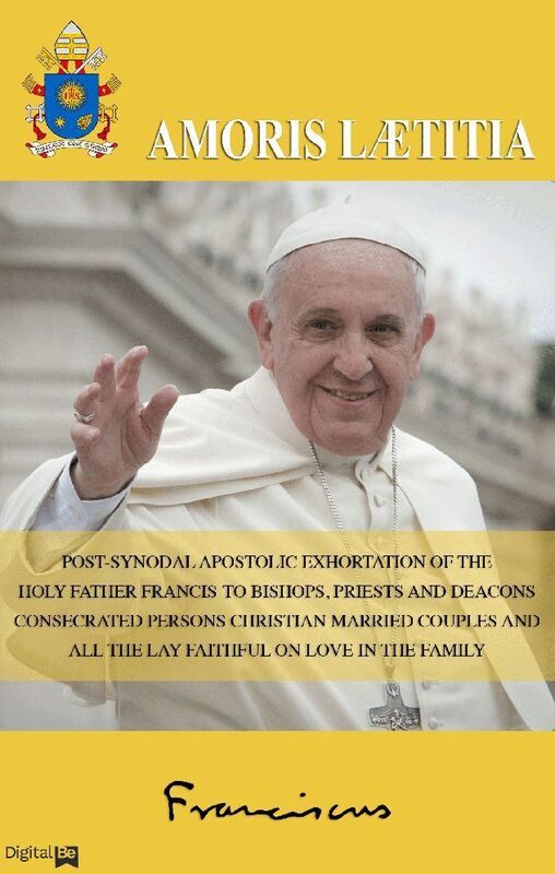 The Joy of Love (AMORIS LAETITIA)