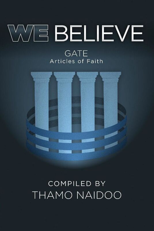 We Believe. GATE. Articles of Faith.