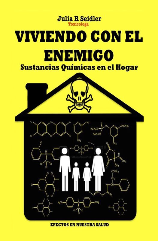 Viviendo Con El Enemigo - Sustancias Quimicas en el Hogar