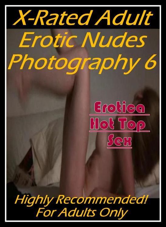 Bondage: Eotica Hot Top Sex X-Rated Adult Erotic Nudes Photography 6 Highly Recommended! For Adults Only ( Erotic Photography, Erotic Stories, Nude Photos, Naked , Lesbian, She-male, Gay, Fetish, Bondage, Sex, Erotica, Hentai, Blow Job, Three-sum , XXX)