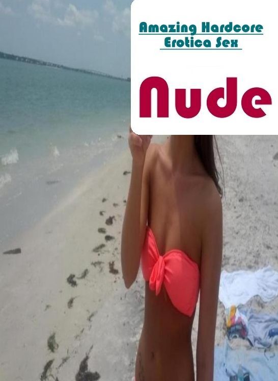 Submisive: Amazing Hardcore Erotica Sex Nude ( Erotic Photography, Erotic Stories, Nude Photos, Naked , Lesbian, She-male, Gay, Fetish, Bondage, Sex, Erotica, Hentai, Blow Job, Three-sum , XXX)