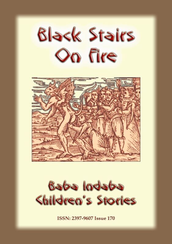 BLACK STAIRS ON FIRE - An Irish Fairy Tale with a Moral