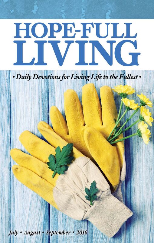 Hope-full Living: July, August, September 2016