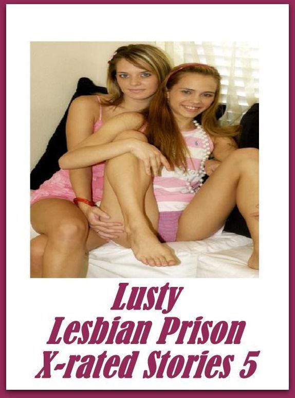 Erotic Adult Book: Interracial Sexy Gay Prison Lusty Lesbian Prison X-rated Stories 5 ( sex, porn, fetish, bondage, oral, anal, ebony, hentai, domination, erotic photography, erotic sex stories, adult, xxx, shemale, voyeur, erotic, blowjob )