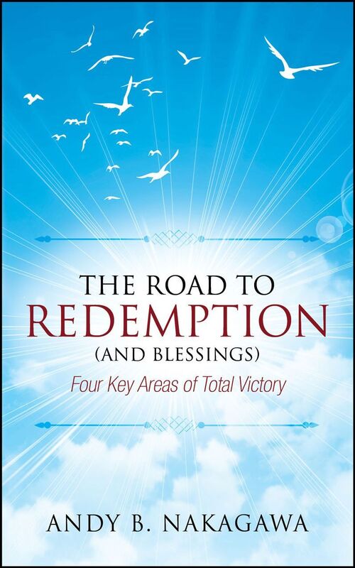 The Road to Redemption (and Blessings):Four Key Areas of Total Victory