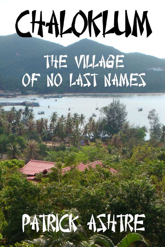 Chaloklum ~ The Village of No Last Names