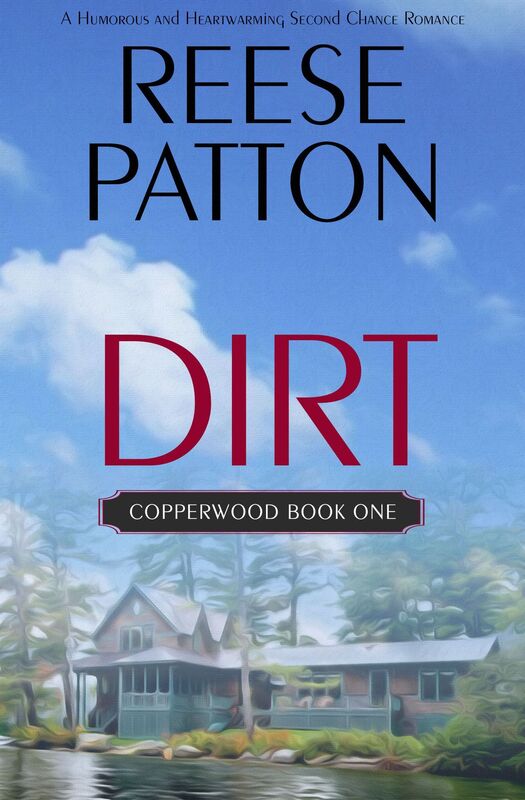 Dirt: A Humorous and Heartwarming Second Chance Romance
