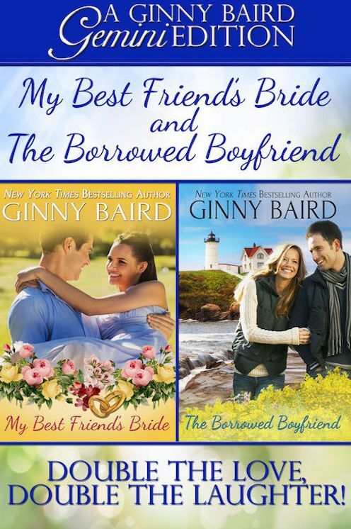 My Best Friend's Bride and The Borrowed Boyfriend (Gemini Editions, Book 3)