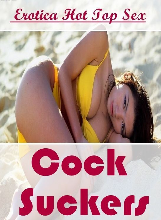 Bondage: Eotica Hot Top Sex Cock Suckers ( Erotic Photography, Erotic Stories, Nude Photos, Naked , Lesbian, She-male, Gay, Fetish, Bondage, Sex, Erotica, Hentai, Blow Job, Three-sum , XXX)