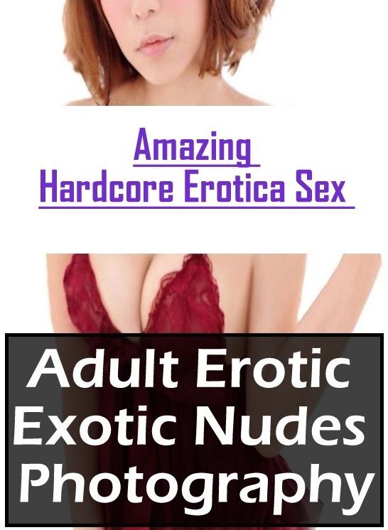 Submisive: Amazing Hardcore Erotica Sex Adult Erotic Exotic Nudes Photography ( Erotic Photography, Erotic Stories, Nude Photos, Naked , Lesbian, She-male, Gay, Fetish, Bondage, Sex, Erotica, Hentai, Blow Job, Three-sum , XXX)