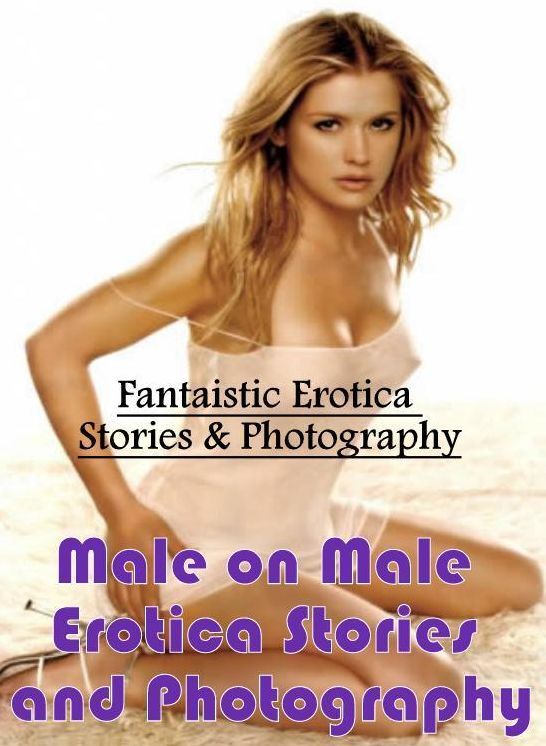 Naked: Fantaistic Erotica Stories & Photography Male on Male Erotica Stories and Photography ( Erotic Photography, Erotic Stories, Nude Photos, Naked , Lesbian, She-male, Gay, Fetish, Bondage, Sex, Erotica, Hentai, Blow Job, Three-sum , XXX)