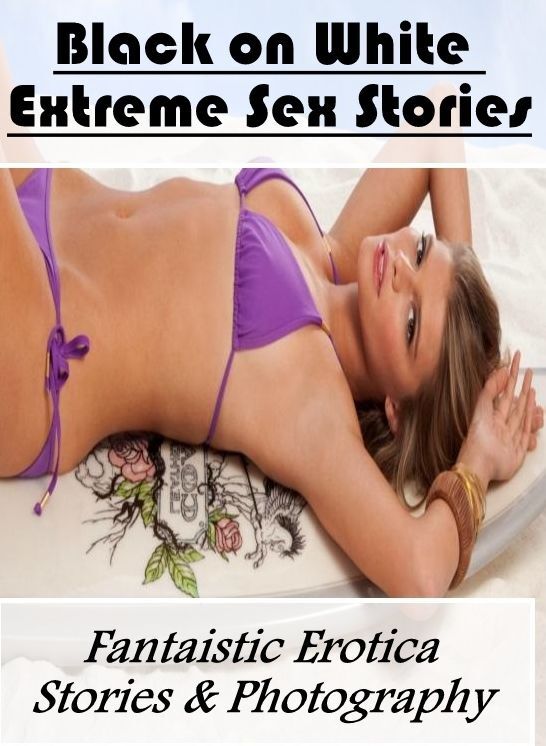 Naked: Fantaistic Erotica Stories & Photography Black on White Extreme Sex Stories ( Erotic Photography, Erotic Stories, Nude Photos, Naked , Lesbian, She-male, Gay, Fetish, Bondage, Sex, Erotica, Hentai, Blow Job, Three-sum , XXX)