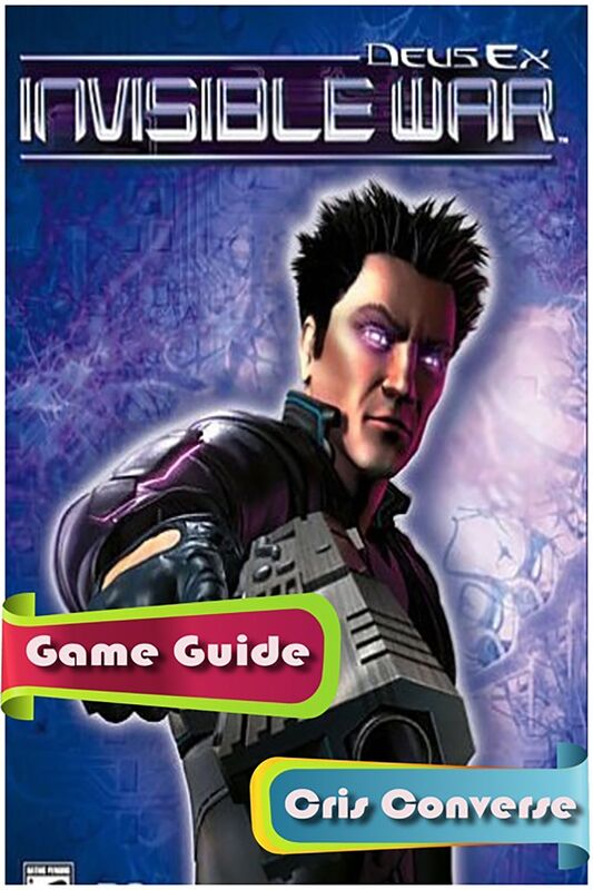 Deus Ex: Invisible War Game Guide