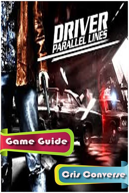 Driver: Parallel Lines Game Guide