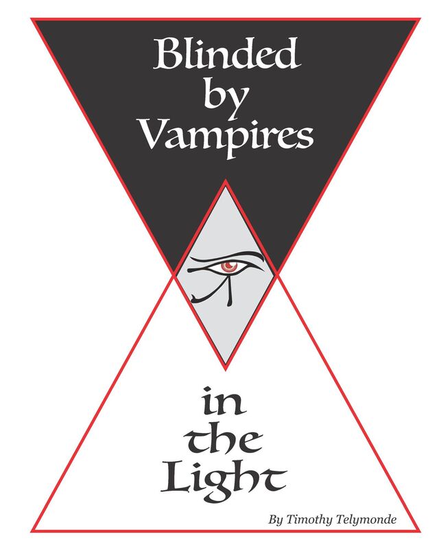 Blinded By Vampires In The Light