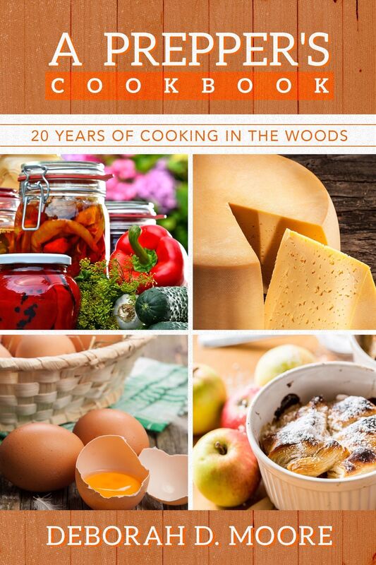 A Prepper's Cookbook: Twenty Years of Cooking in the Woods