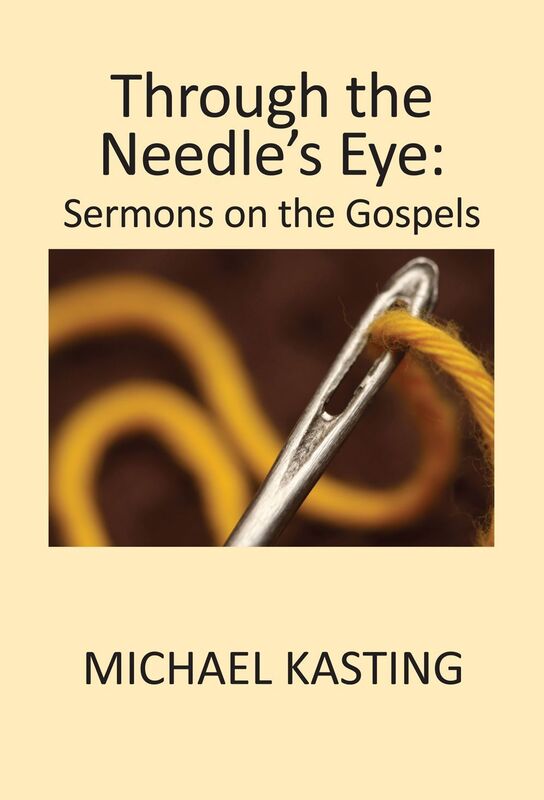 Through the Needle's Eye: Sermons on the Gospels