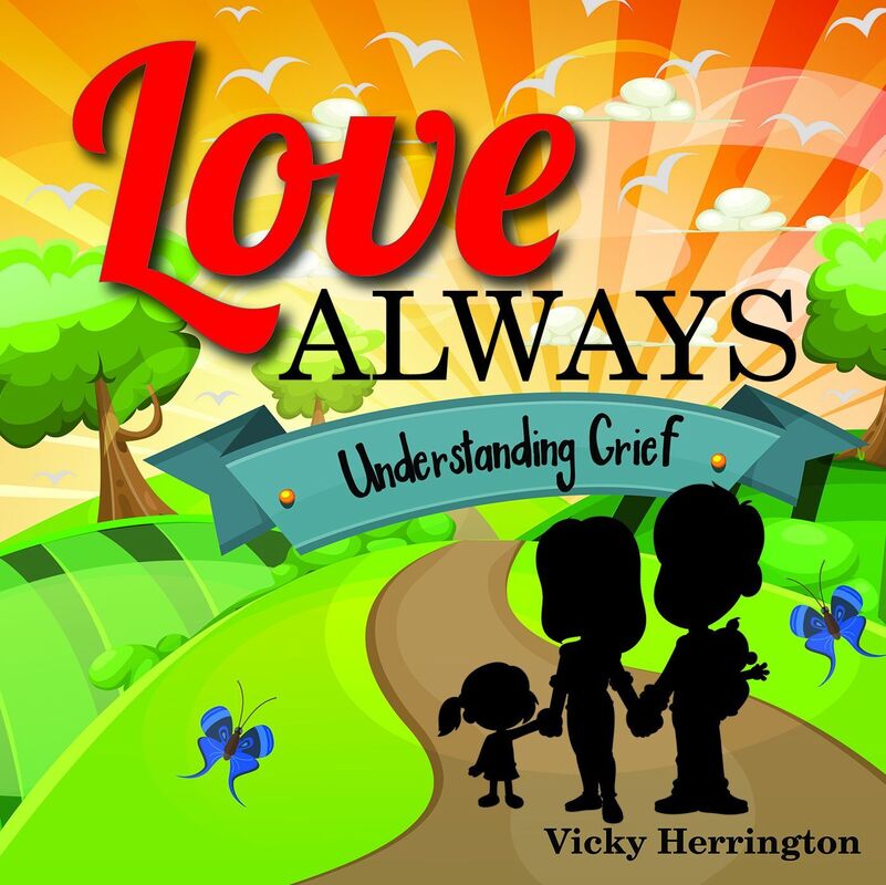Love Always: Understanding Grief