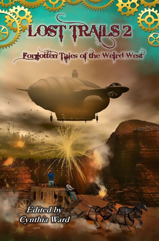 Lost Trails 2: Fogotten Stories of the Weird West