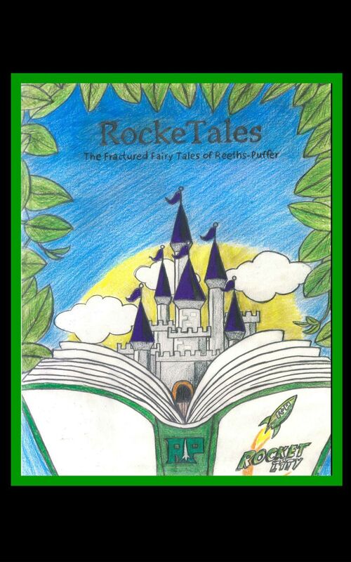 RockeTales: The Fractured Fairy Tales of Reeths-Puffer
