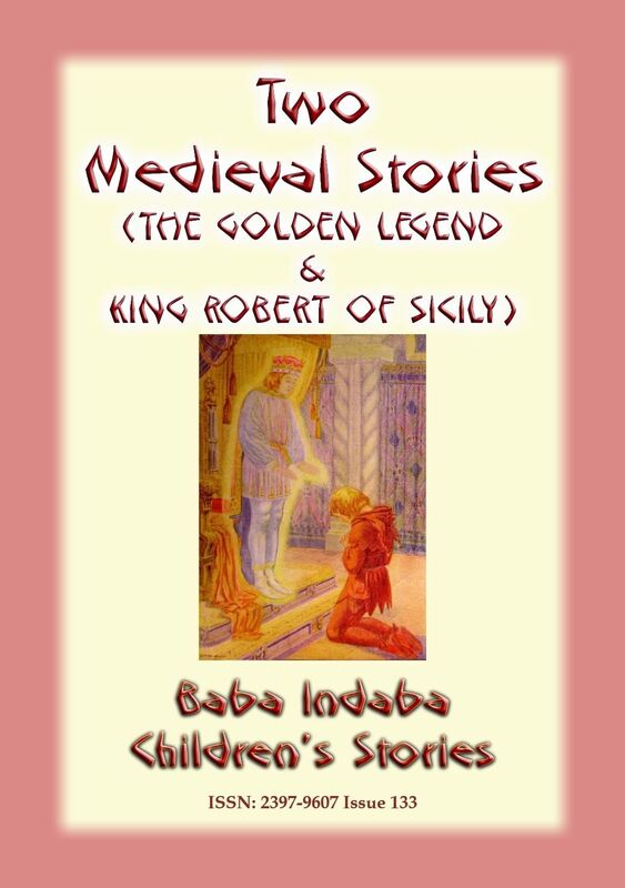 TWO MEDIEVAL TALES - THE GOLDEN LEGEND and KING ROBERT OF SICILY