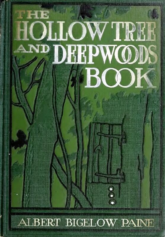 The Hollow Tree and Deep Woods Book (Illustrated)
